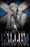 [McLaughlin Brothers 01] • Callum · The McLaughlin Brothers Trilogy Book One · Social Rejects Syndicate